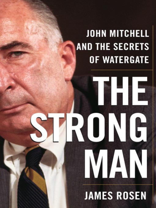 Title details for The Strong Man by James Rosen - Available